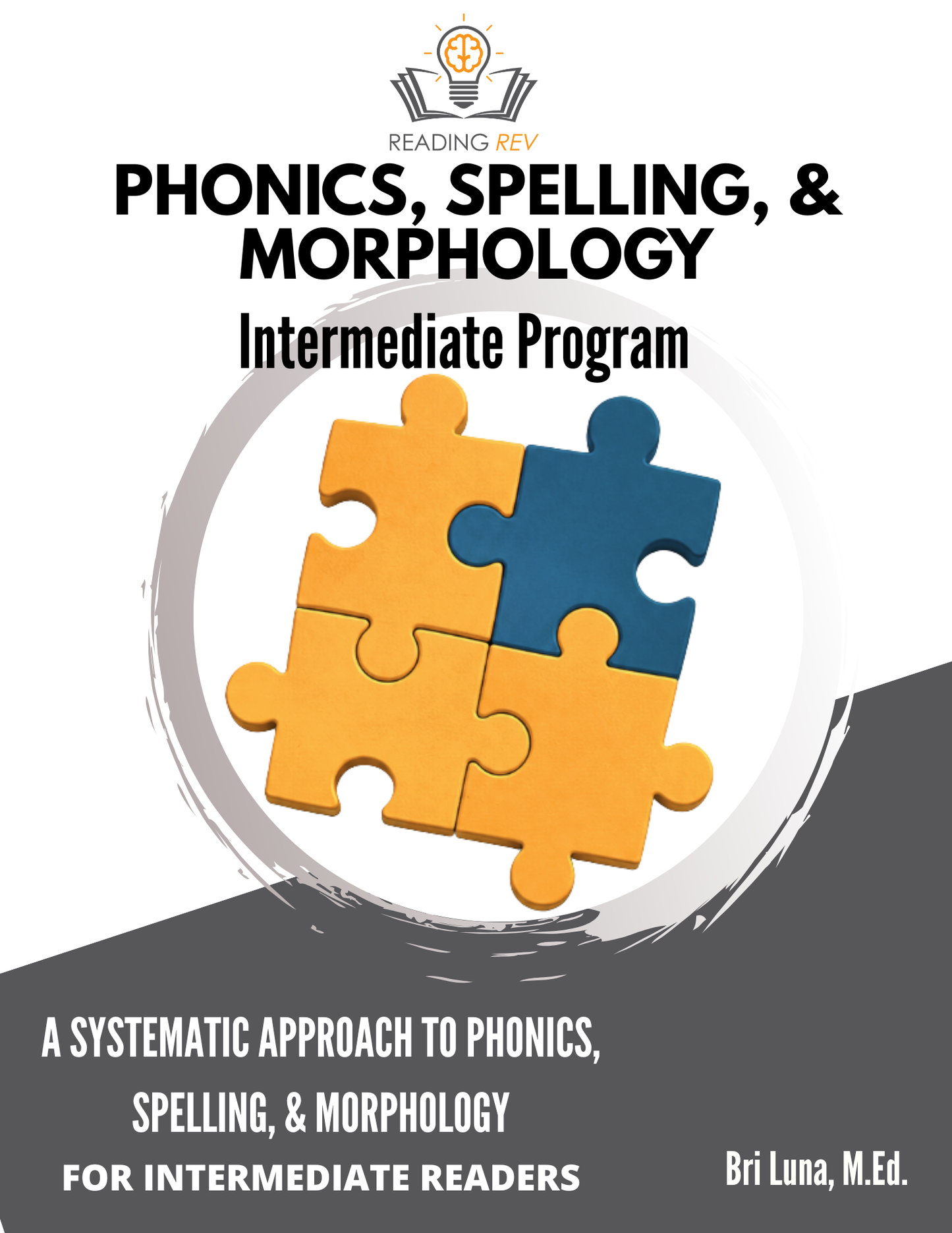 Reading Rev's Complete Systematic Phonics, Spelling, & Morphology Program