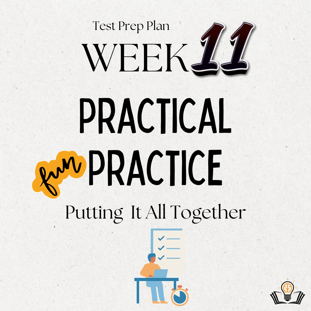 Test Prep Plan WEEK 11